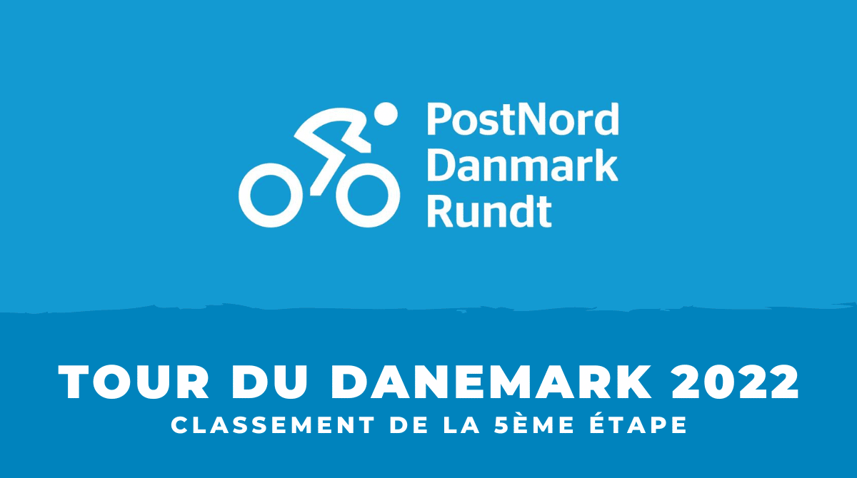 Tour du Danemark 2022 - Classement 5ème étape