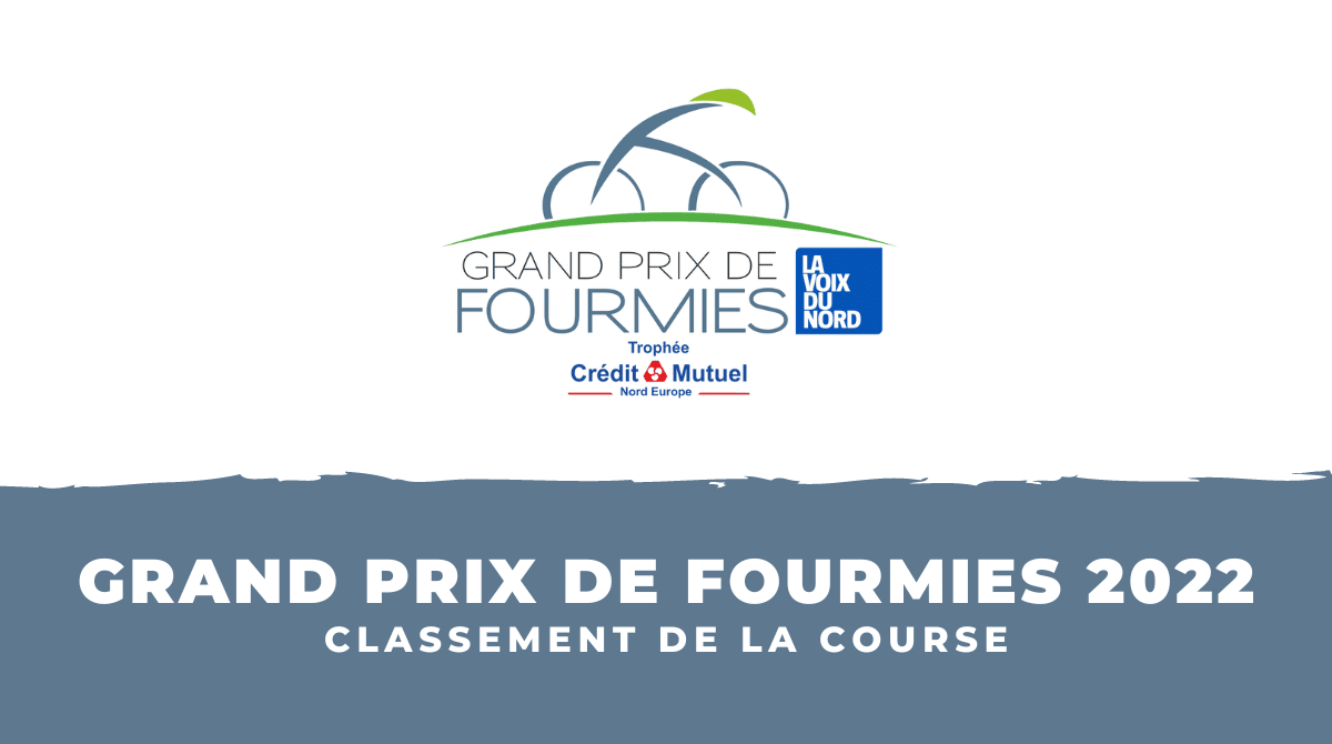 Classement Grand Prix de Fourmies 2022