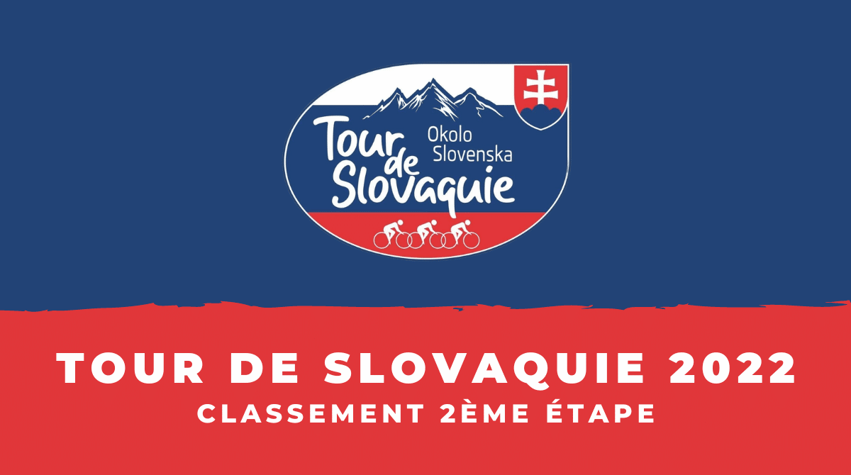 Tour de Slovaquie 2022 - Classement 2ème étape