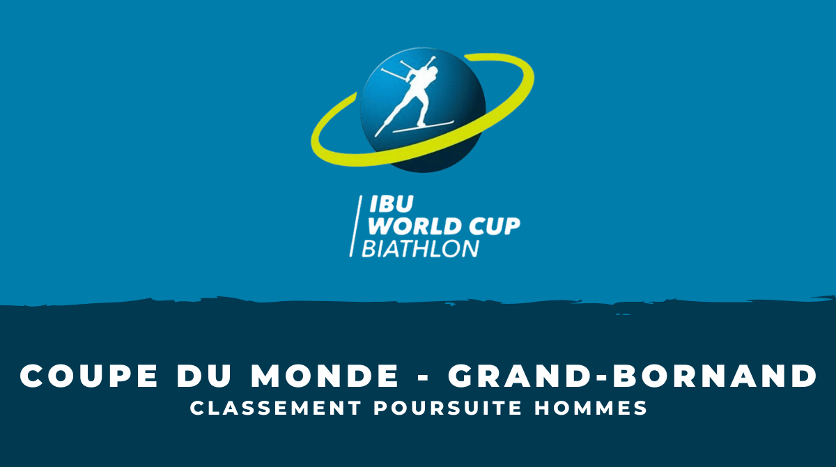 Biathlon Grand-Bornand 2022 - Classement Poursuite hommes