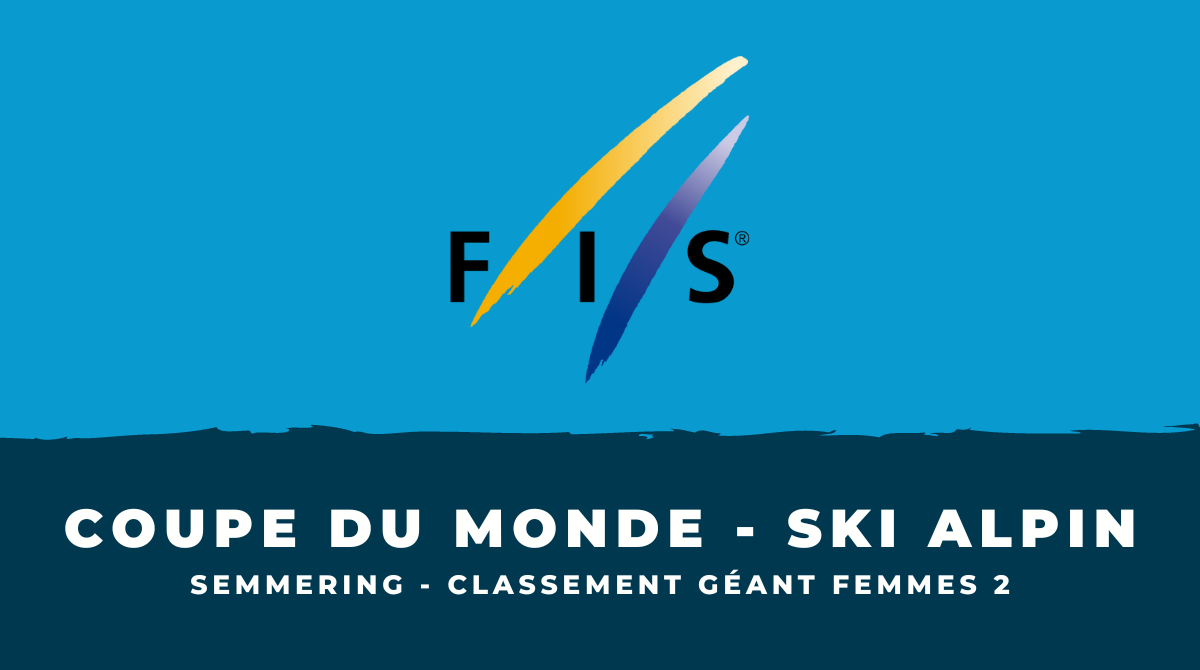 Classement Deuxième Géant femmes Semmering 2022