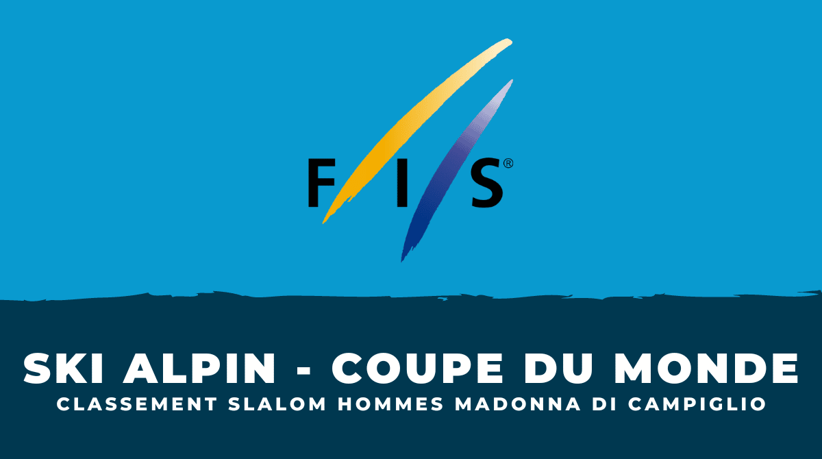 Classement Slalom hommes Madonna di Campiglio 2022