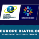 Biathlon Championnats d'Europe 2023 - Classement Individuel femmes