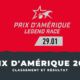 Classement et Résultat du Prix d'Amérique 2023
