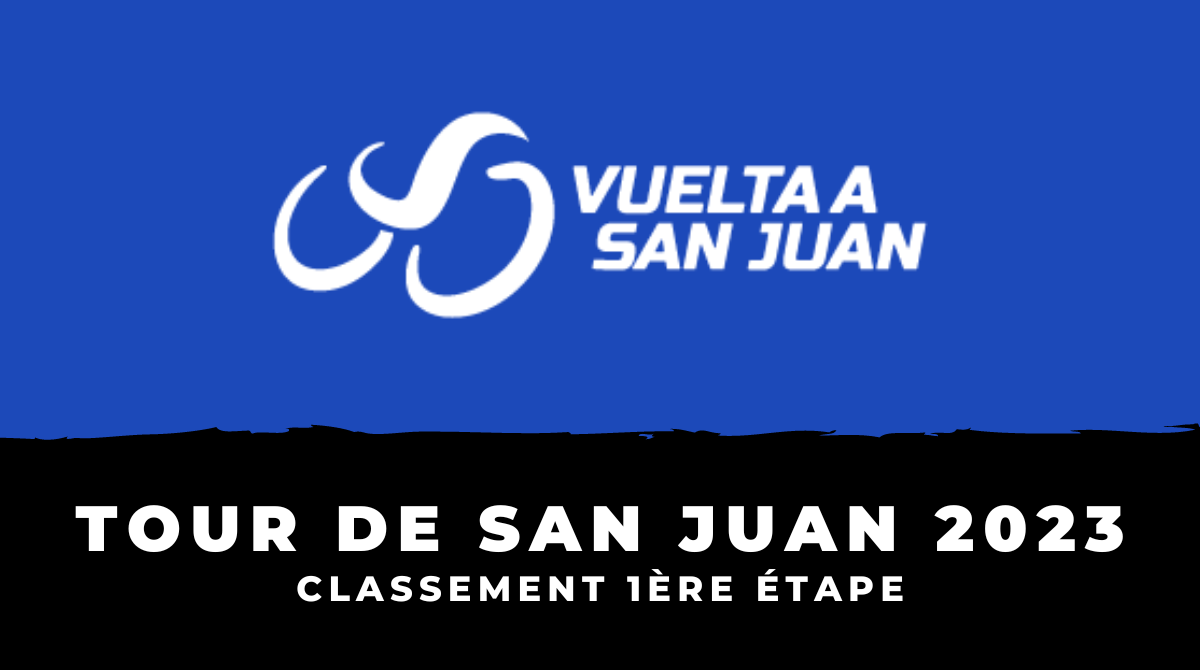 Tour de San Juan 2023 - Classement 1ère étape