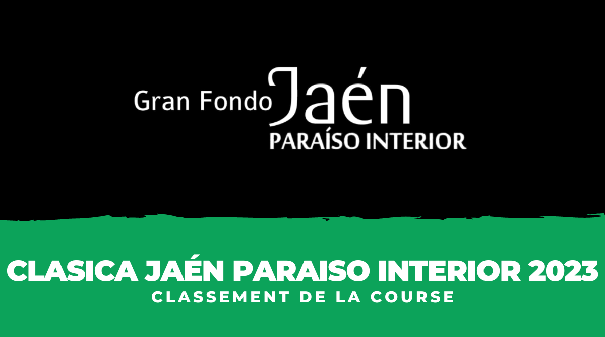 Classement Clasica Jaén Paraiso Interior 2023