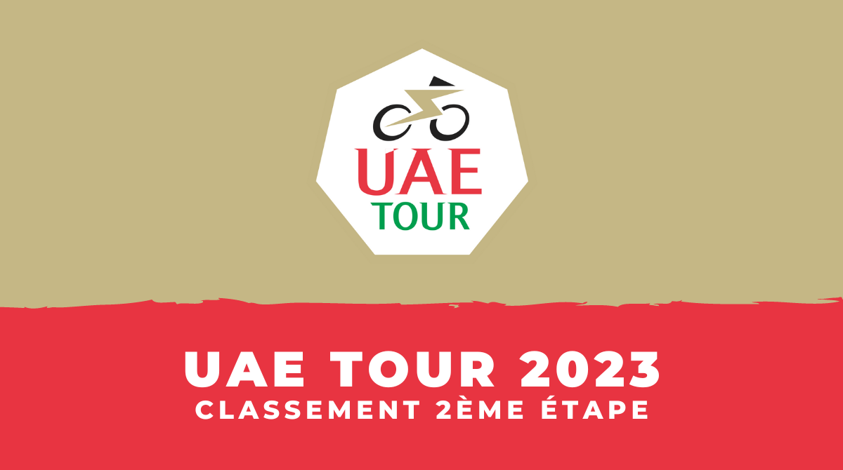 UAE Tour 2023 - Classement 2ème étape