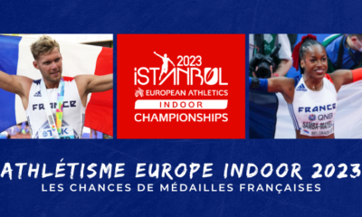 Athlétisme Championnats d'Europe en salle Les chances de médailles françaises