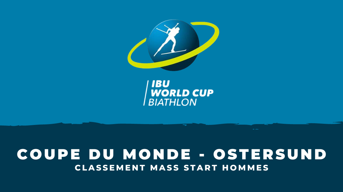 Biathlon Ostersund 2023 - Classement Mass start hommes