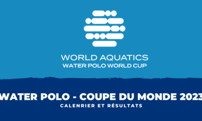 Calendrier et résultats de la Coupe du monde de water-polo 2023