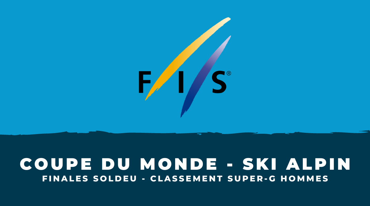 Finales Soldeu 2023 - Classement Super-G Hommes