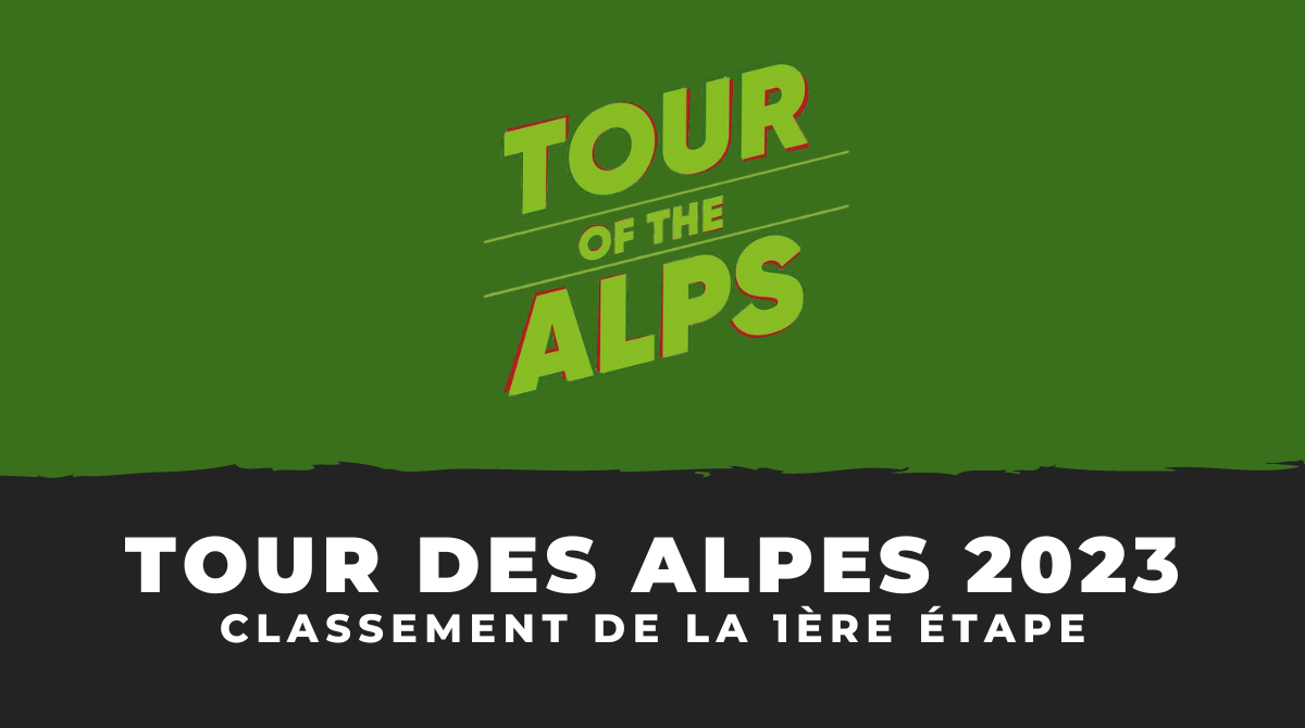 Tour des Alpes 2023 - Classement 1ère étape