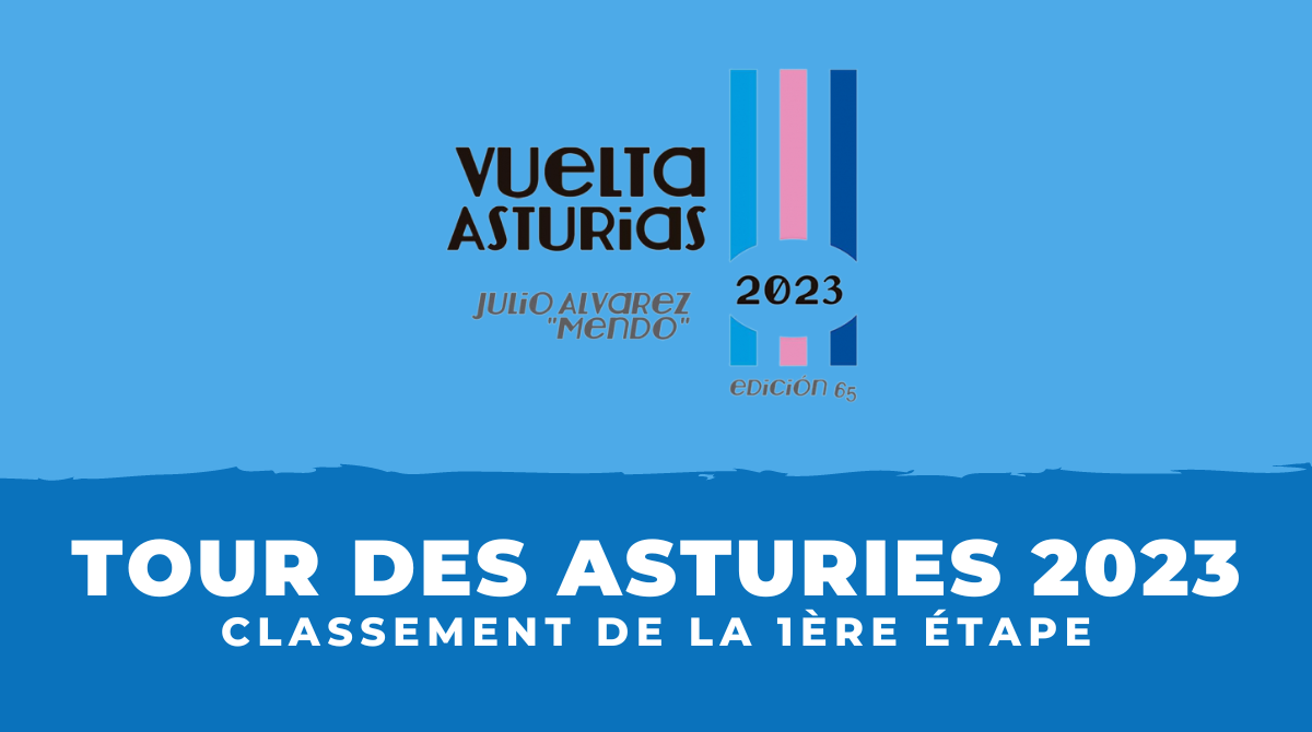 Tour des Asturies 2023 - Classement 1ère étape