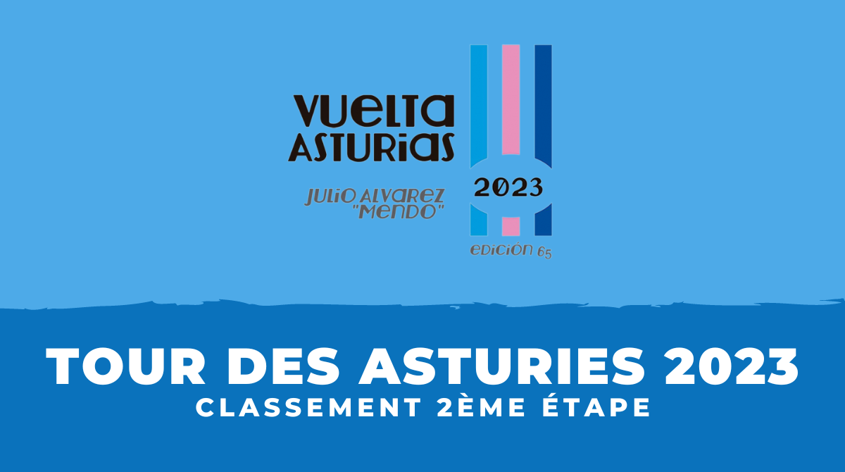 Tour des Asturies 2023 - Classement 2ème étape