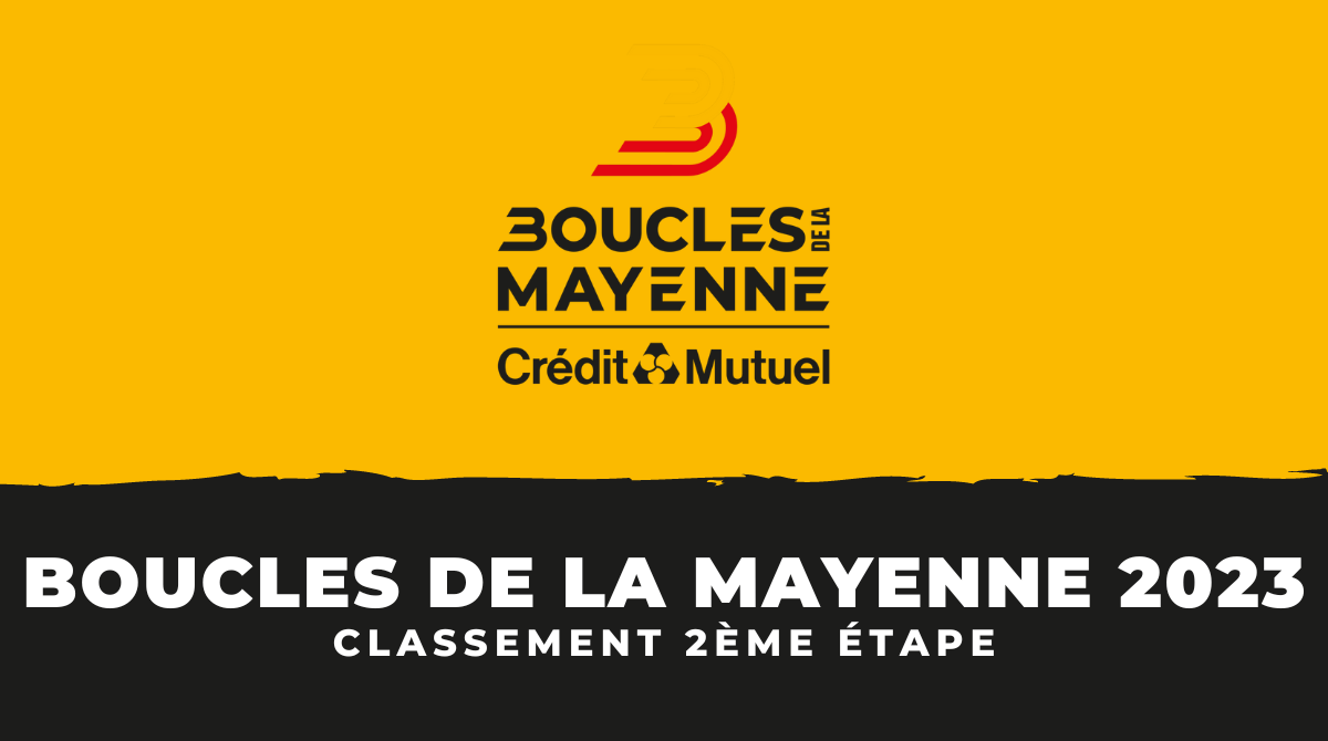 Boucles de la Mayenne 2023 - Classement 2ème étape