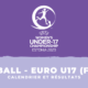 Calendrier et résultats Euro U17 féminin de football 2023