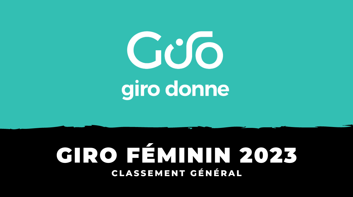 Giro Féminin 2023 - Classement général