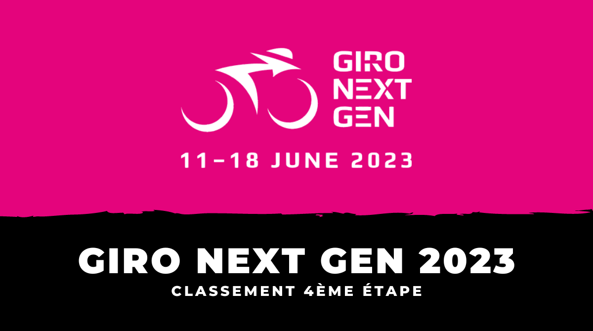 Giro Next Gen 2023 - Classement 4ème étape