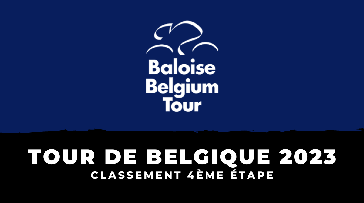 Tour de Belgique 2023 - Classement 4ème étape