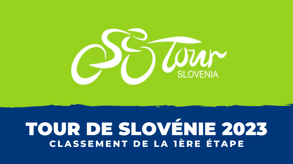 Tour de Slovénie 2023 - Classement 1ère étape