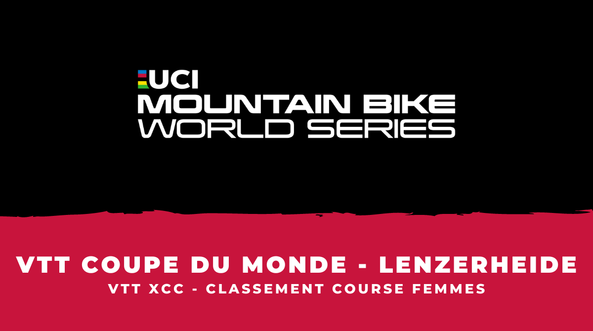 VTT XCC Lenzerheide - Classement de la course femmes