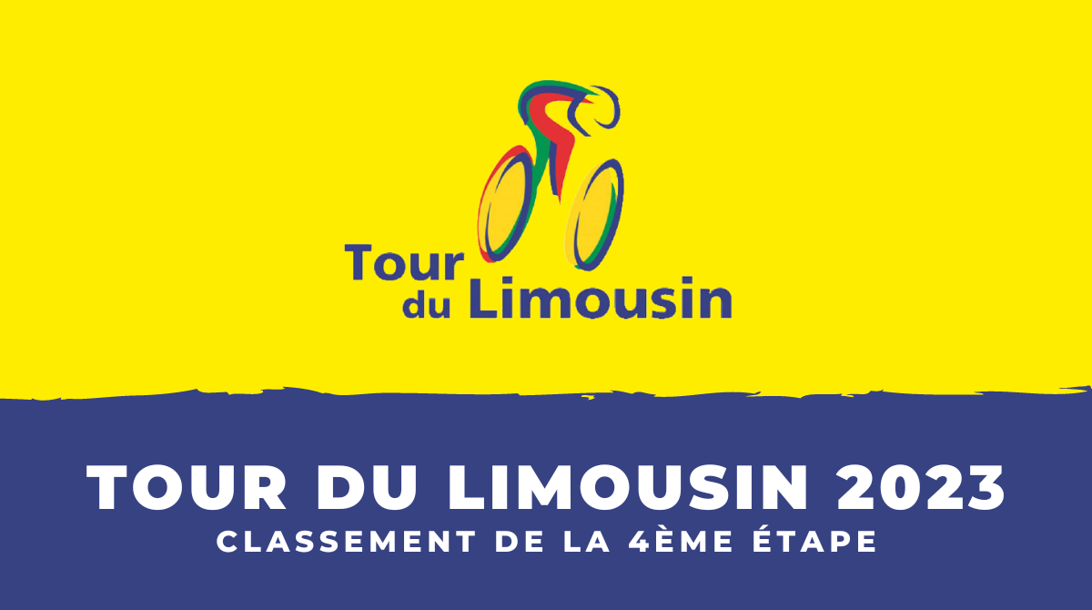Tour du Limousin 2023 - Classement 4ème étape