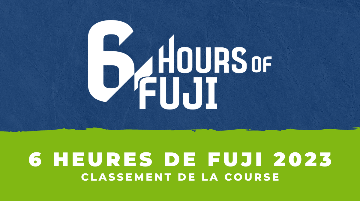 6 Heures de Fuji 2023 - Classement de la course