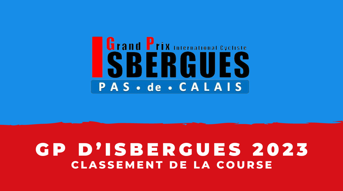 Classement Grand Prix d'Isbergues 2023