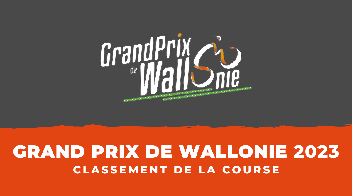 Classement Grand Prix de Wallonie 2023