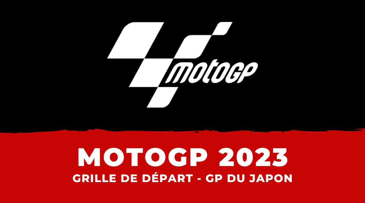 MotoGP - Grille de départ Grand Prix du Japon 2023
