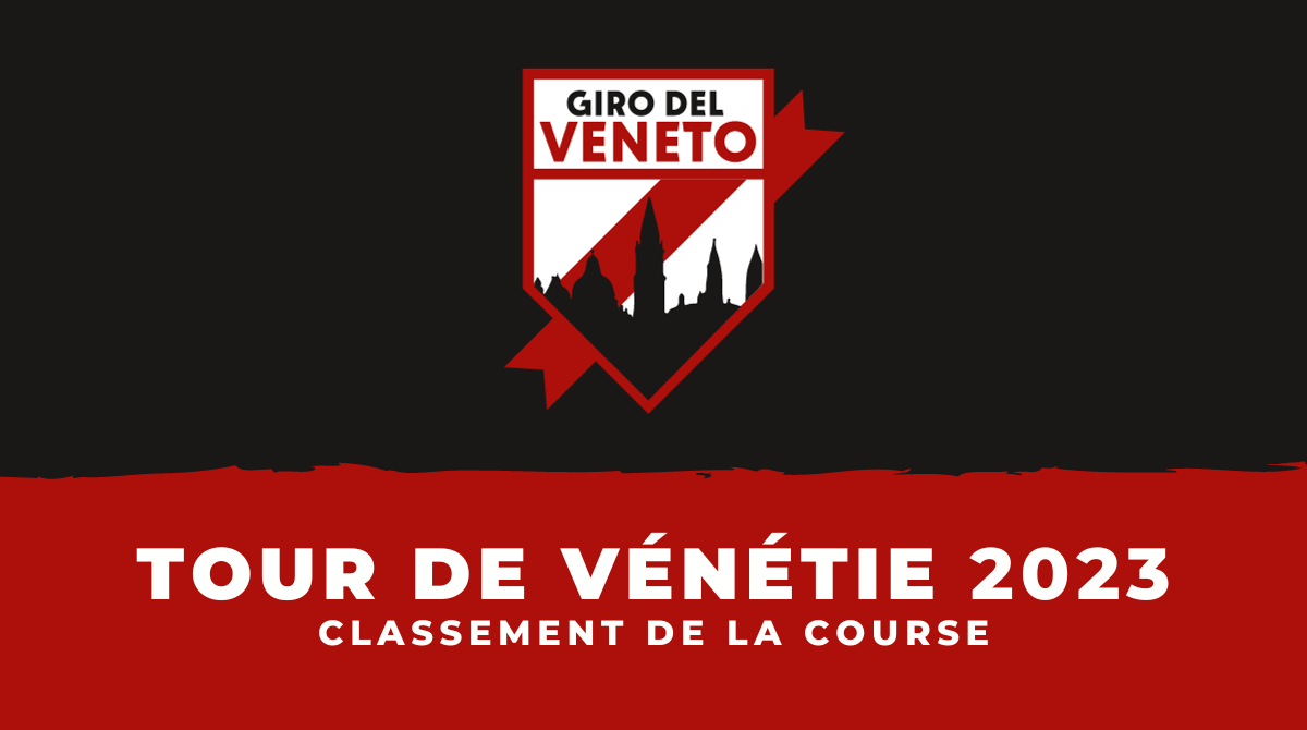 Classement Tour de Vénétie 2023