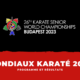Programme et résultats Championnats du monde de karaté et para-karaté 2023