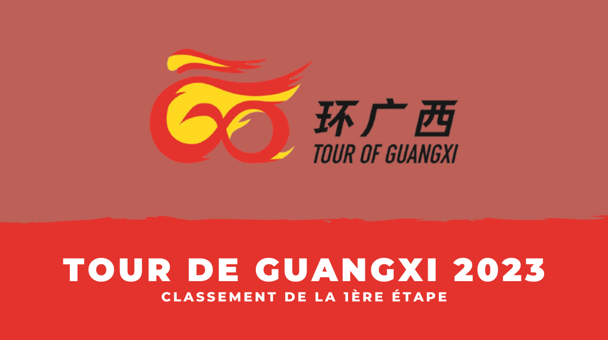 Tour de Guangxi 2023 - Classement 1ère étape