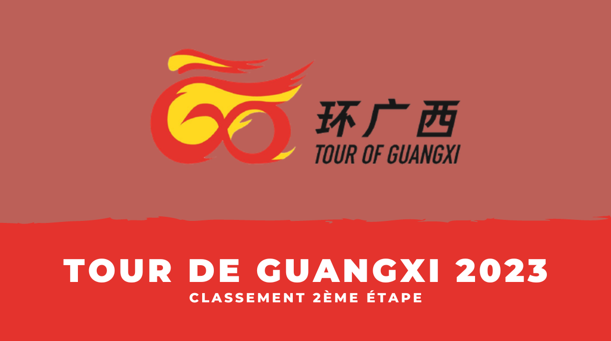 Tour de Guangxi 2023 - Classement 2ème étape