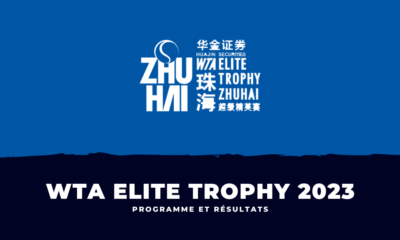 WTA Elite Trophy 2023 - Programme et résultats