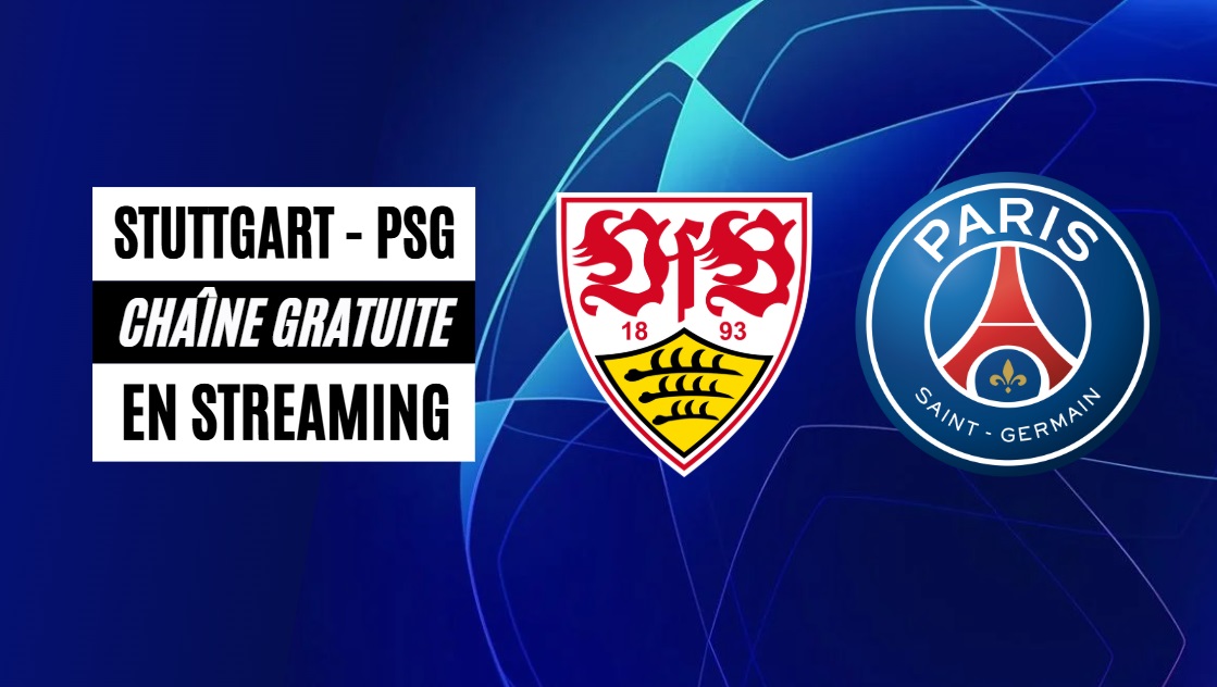 Chaîne TV gratuite où regarder PSG Stuttgart en streaming
