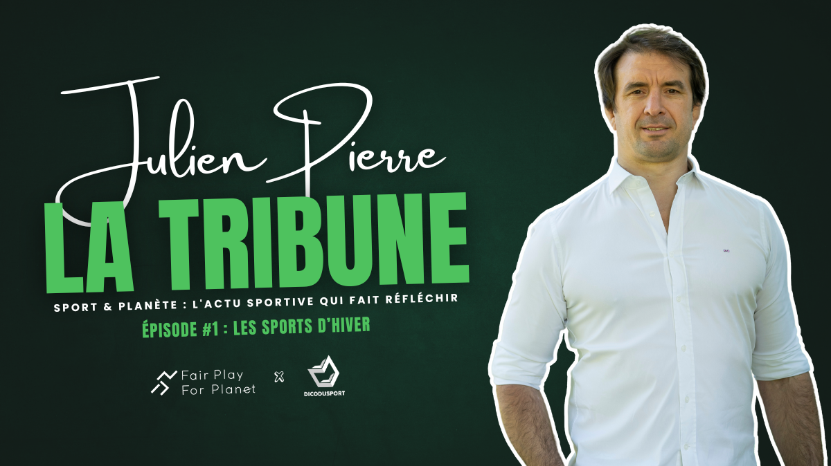 La tribune de Julien Pierre - Pour une transition écologique dans les sports d’hiver agissons ensemble