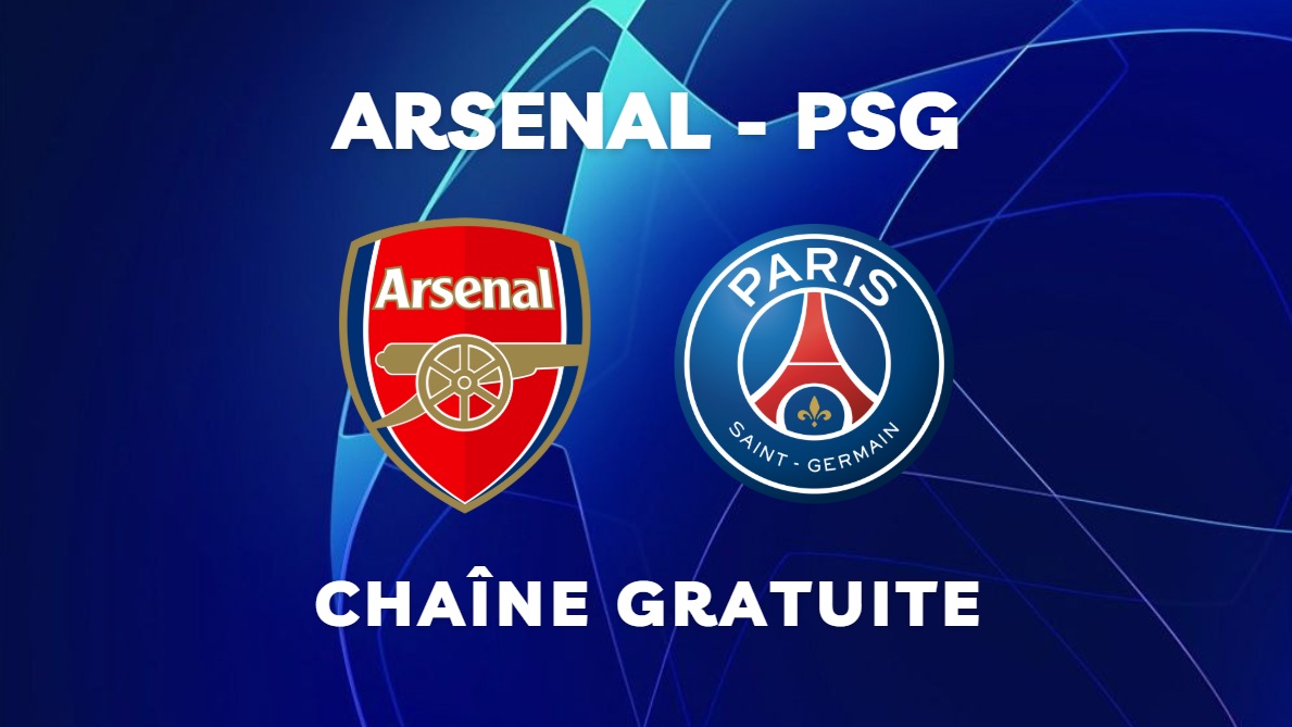 Chaîne TV gratuite où regarder Arsenal PSG en streaming