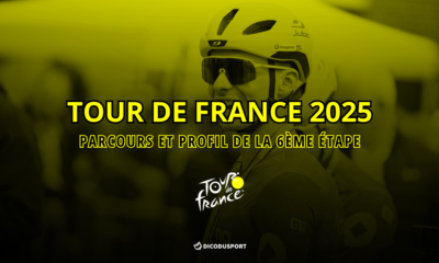 6ème étape Tour de France 2025 Parcours complet et Profil