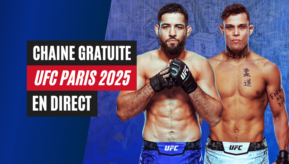Chaîne TV gratuite où regarder l'UFC Paris 2025 en streaming