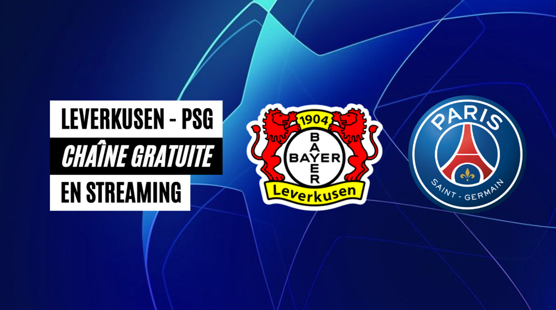 Chaîne TV gratuite où regarder PSG Leverkusen en streaming