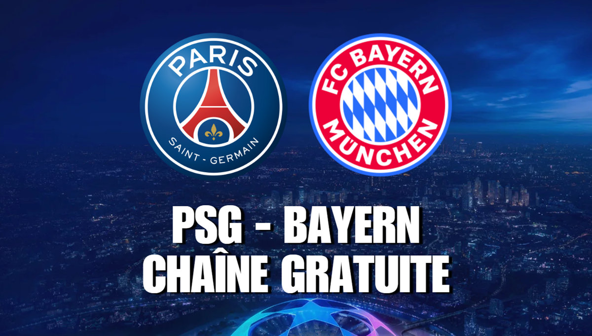Chaîne TV gratuite où regarder PSG Bayern Munich en streaming