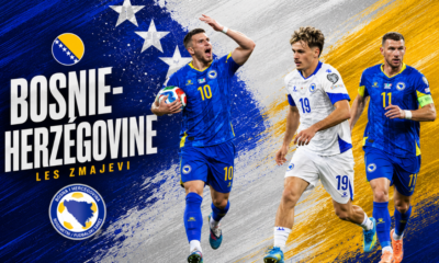 Bosnie-Herzégovine Coupe du monde 2026 liste, calendrier, joueur à suivre, ambitions, tout savoir sur les Zmajevi