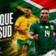 Afrique du Sud Coupe du monde 2026 liste, calendrier, joueur à suivre, ambitions, tout savoir sur les Bafana Bafana (1)