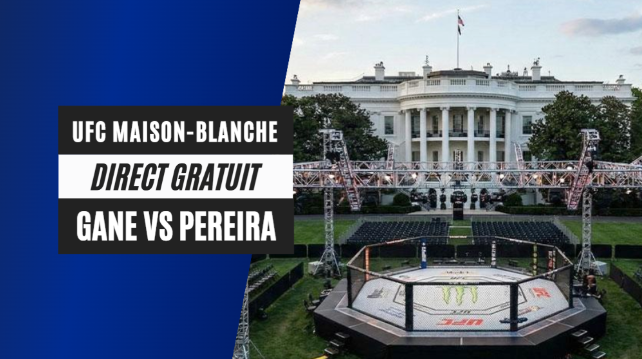 Chaîne TV gratuite où regarder l'UFC Maison Blanche Gane vs Pereira en streaming