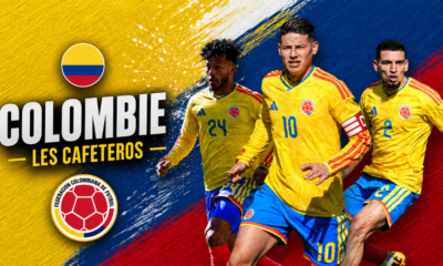 Colombie Coupe du monde 2026 liste, calendrier, joueur à suivre, ambitions, tout savoir sur les Cafeteros