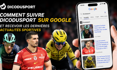 Comment suivre Dicodusport sur Google et recevoir les dernières actualités sportives
