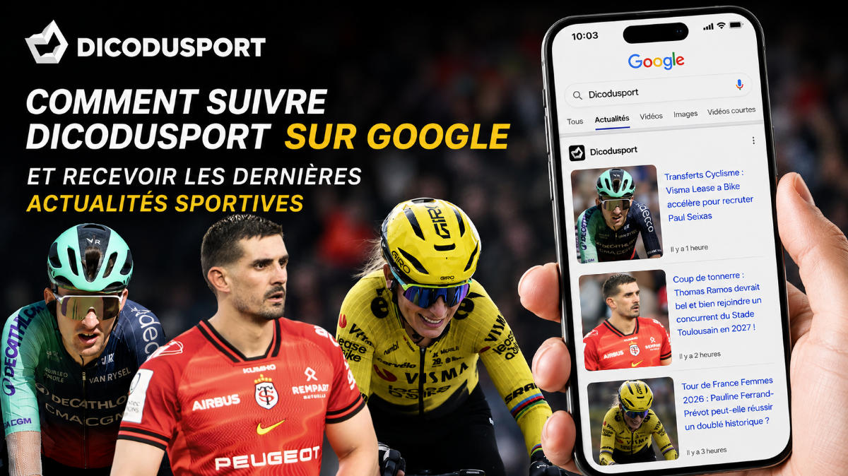 Comment suivre Dicodusport sur Google et recevoir les dernières actualités sportives