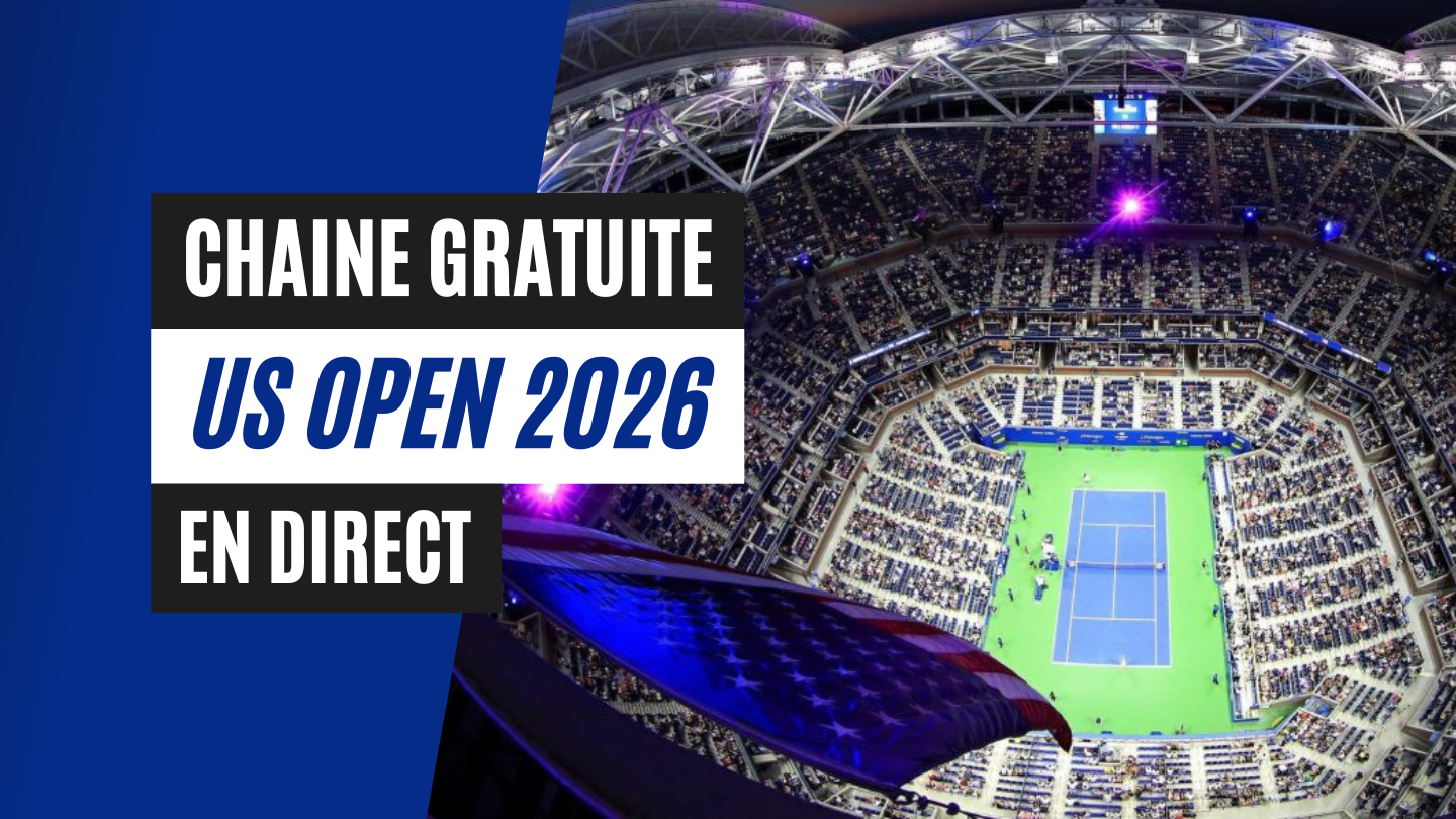 Chaîne TV gratuite où regarder l'US Open 2026 en streaming direct