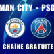 Chaîne TV gratuite qui diffuse Manchester City PSG en streaming
